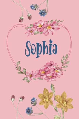 Sophia: Schönes Geschenk Notizbuch personalisiert mit Namen Sophia, perfektes Geburtstag für Mädchen und Frauen 6x9 Zoll,110 Seiten von Independently published